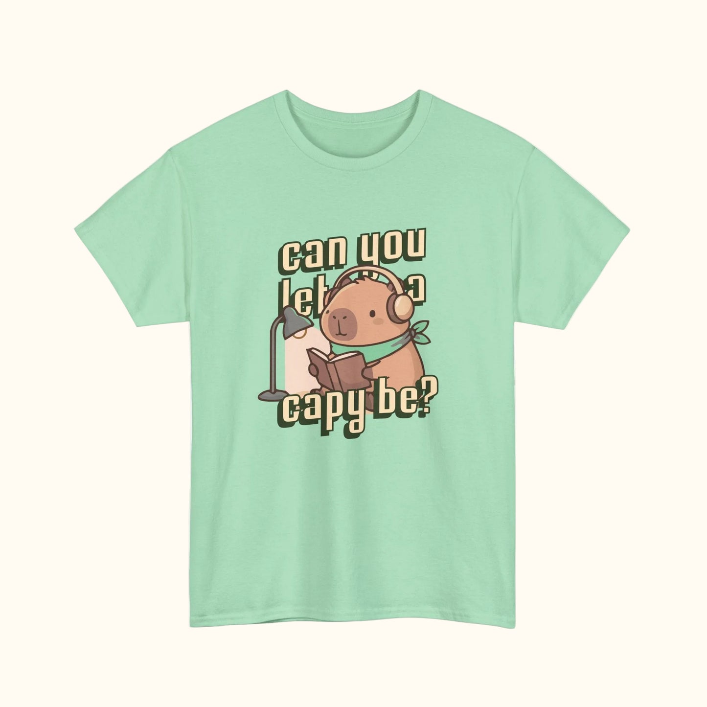 can you let a capy be? - tee